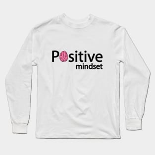 Positive mindset artsy Long Sleeve T-Shirt